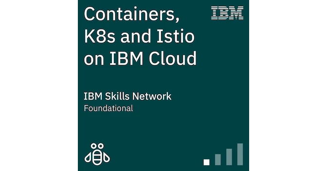 Containers, K8s and Istio on IBM Cloud — official badge